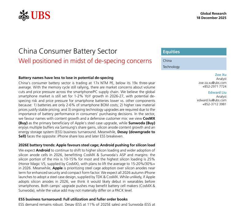 瑞银-中国消费电池行业：在去规格化担忧中处于有利地位-China Consumer Battery Sector：Well positioned in midst of de-spacing concerns-20251218【31页】