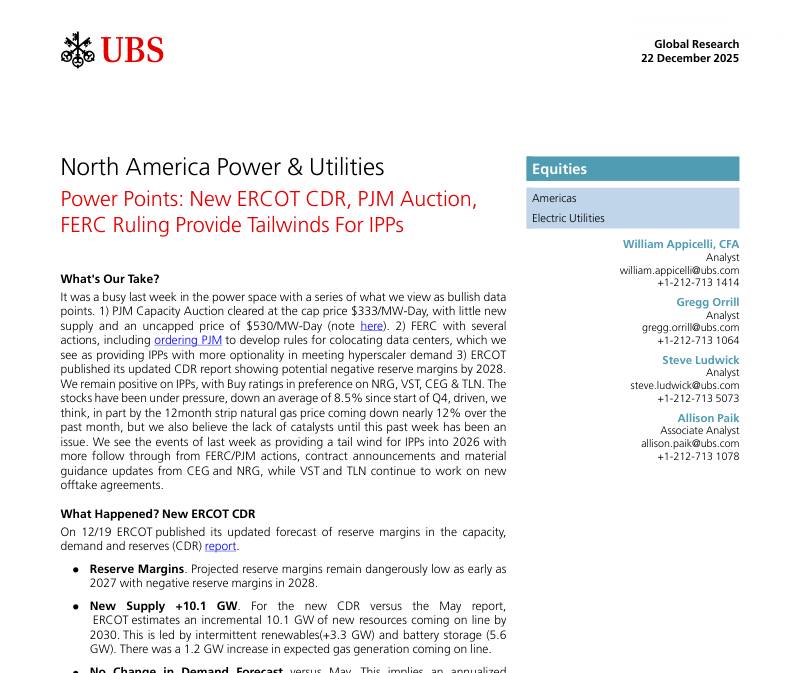 瑞银-北美电力与公用事业：新ERCOT容量需求报告、PJM拍卖及FERC裁决为独立发电商提供助力-North America Power&Utilities：Power Points：New ERCOT CDR,PJM Auction,FERC Ruling Provide Tailwinds For IPPs-20251222【17页】