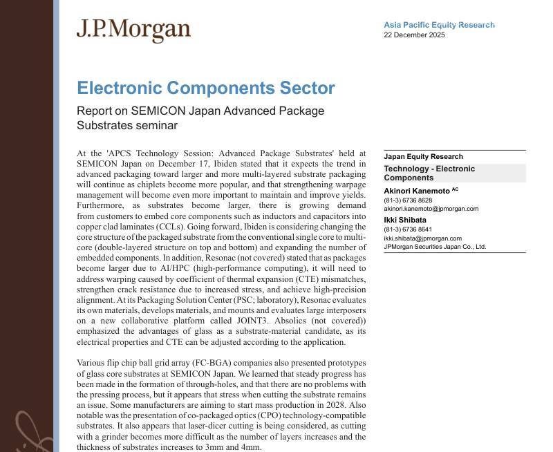 摩根大通-电子元件行业：日本半导体展先进封装基板研讨会报告-Electronic Components Sector：Report on SEMICON Japan Advanced Package Substrates seminar-20251222【9页】
