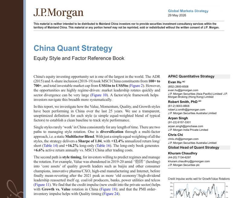 摩根大通-中国量化策略：股票风格与因子参考手册-China Quant Strategy Equity Style and Factor ...